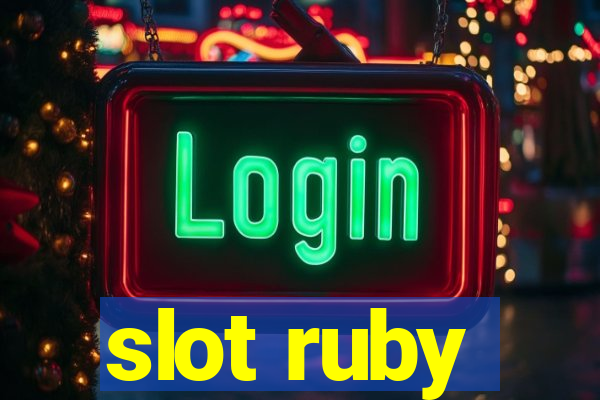 slot ruby