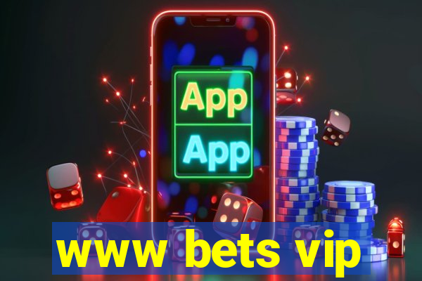 www bets vip