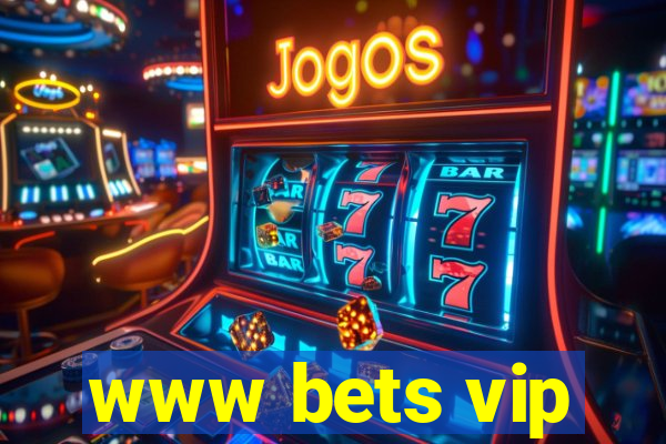 www bets vip