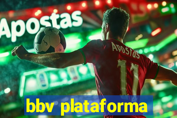 bbv plataforma