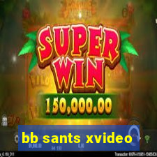 bb sants xvideo