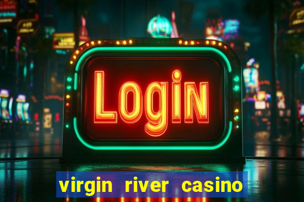 virgin river casino mesquite nevada