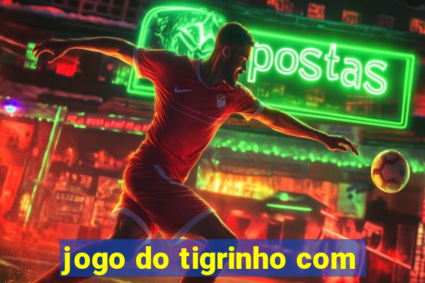 jogo do tigrinho com