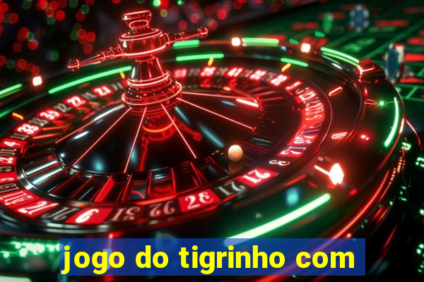 jogo do tigrinho com