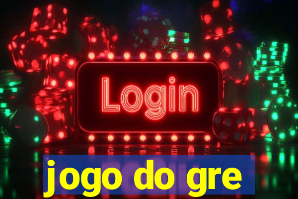 jogo do gre