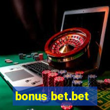 bonus bet.bet