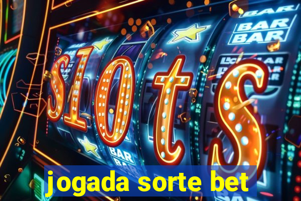 jogada sorte bet