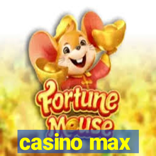 casino max