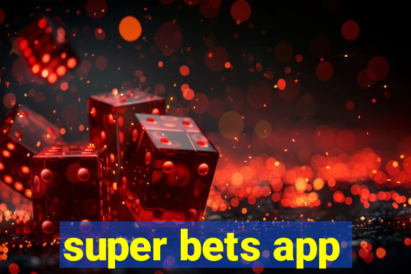 super bets app