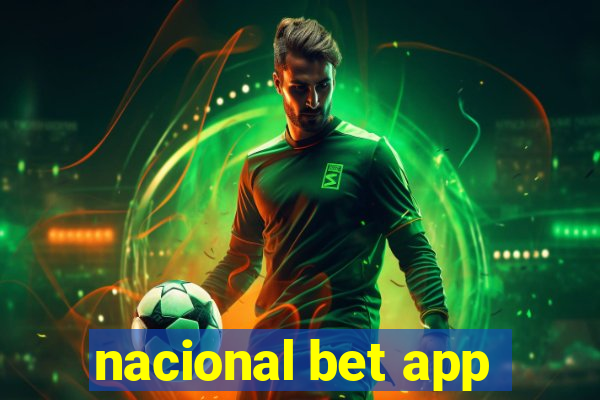 nacional bet app