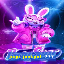 jogo jackpot 777 paga mesmo