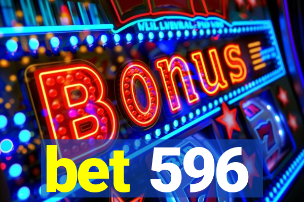 bet 596