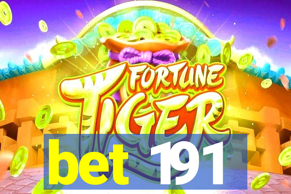 bet 191