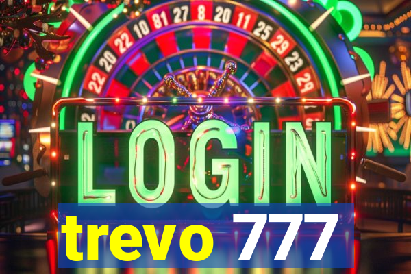 trevo 777