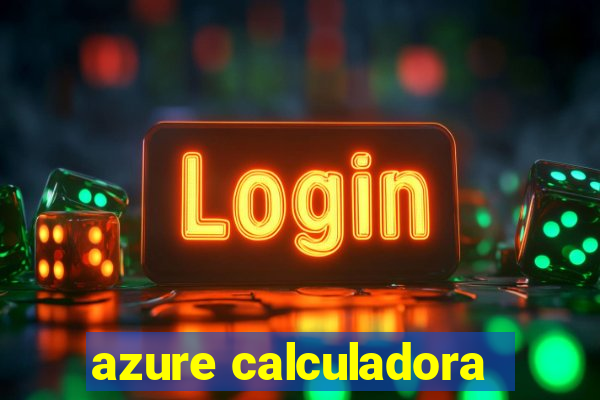 azure calculadora