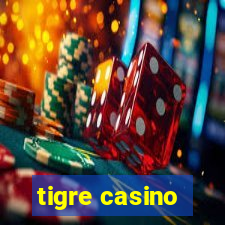 tigre casino