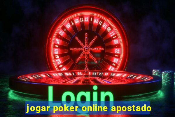 jogar poker online apostado