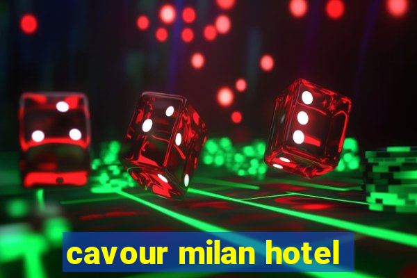 cavour milan hotel