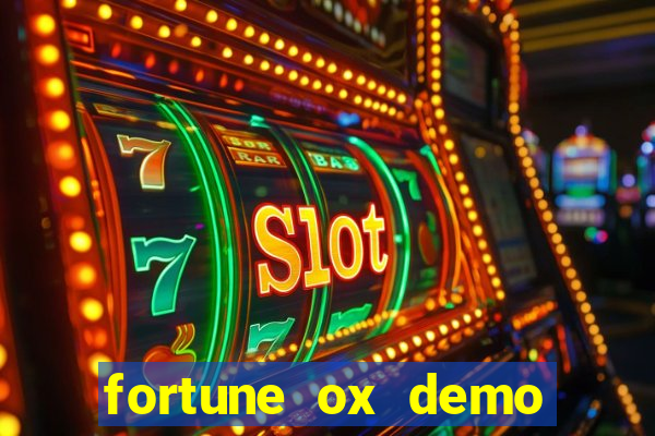 fortune ox demo bet 500