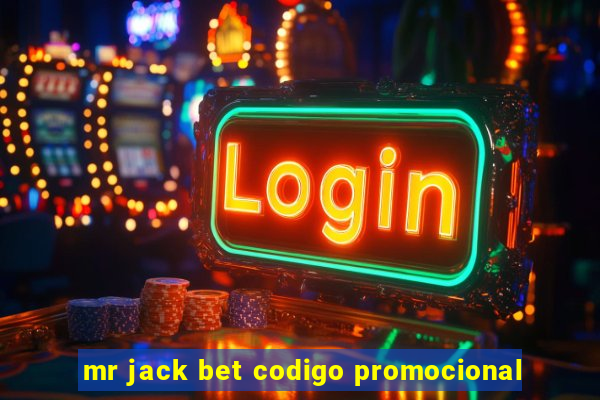 mr jack bet codigo promocional