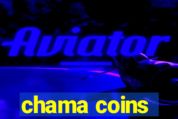 chama coins