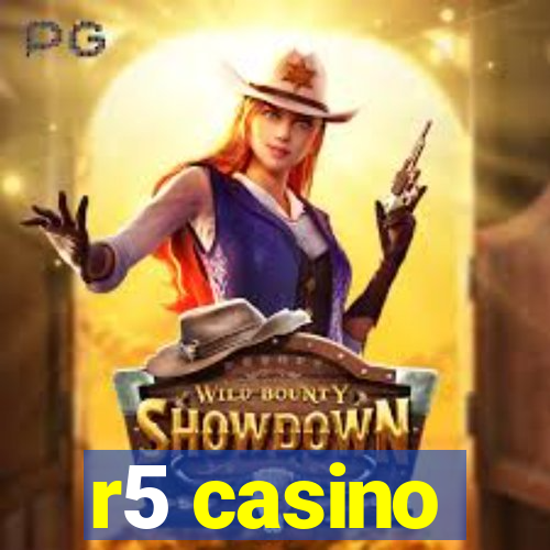 r5 casino