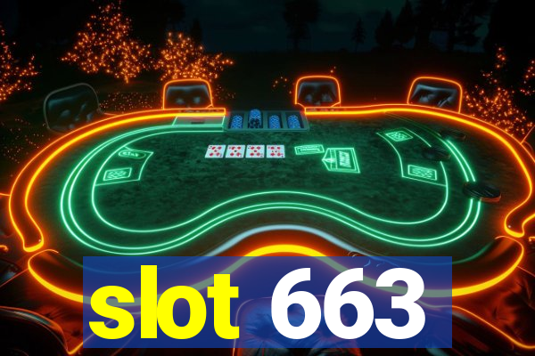 slot 663