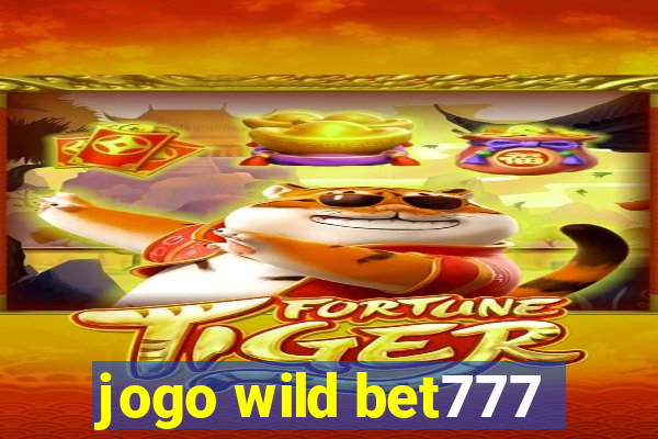 jogo wild bet777