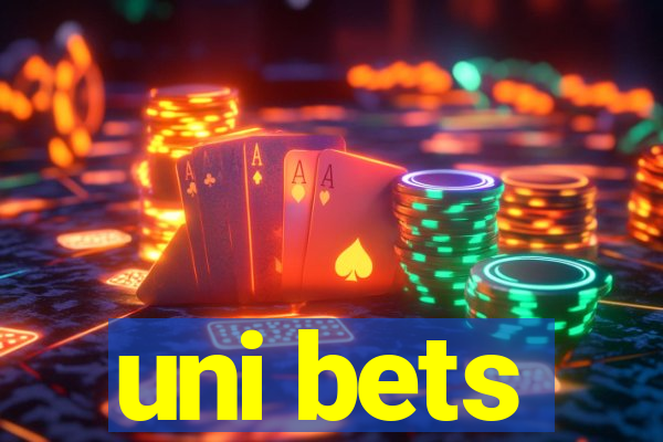 uni bets