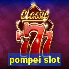 pompei slot