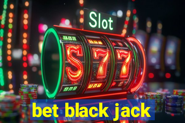 bet black jack