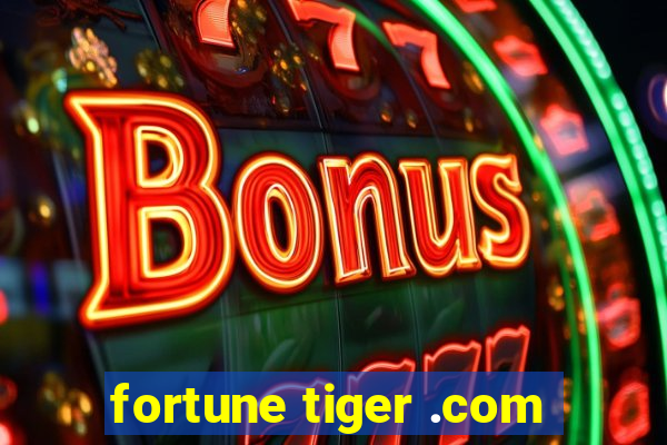 fortune tiger .com