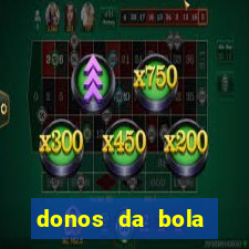 donos da bola bahia net