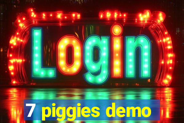 7 piggies demo