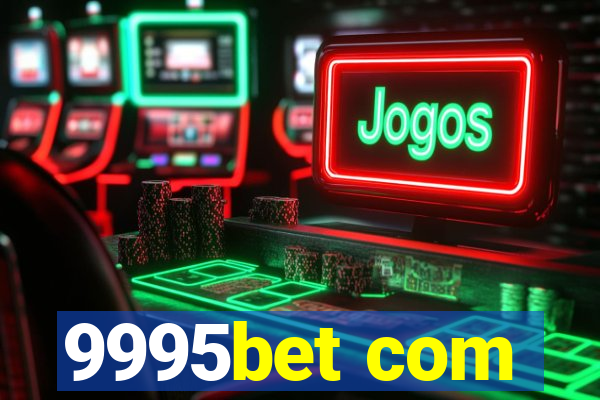 9995bet com