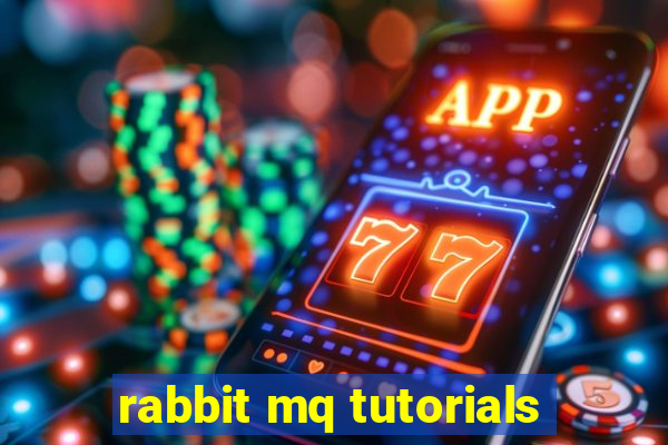 rabbit mq tutorials