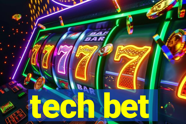 tech bet