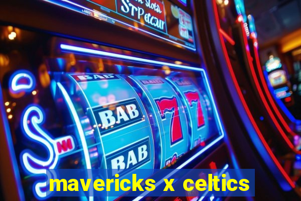 mavericks x celtics