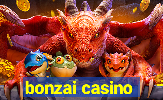 bonzai casino