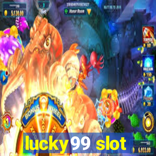 lucky99 slot