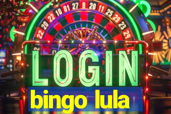 bingo lula