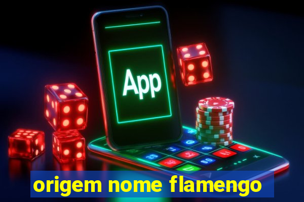 origem nome flamengo