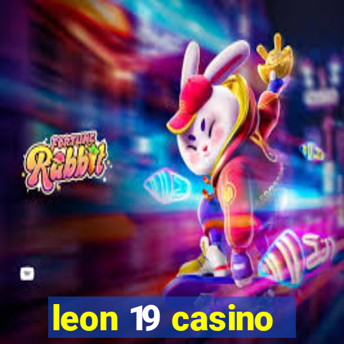 leon 19 casino