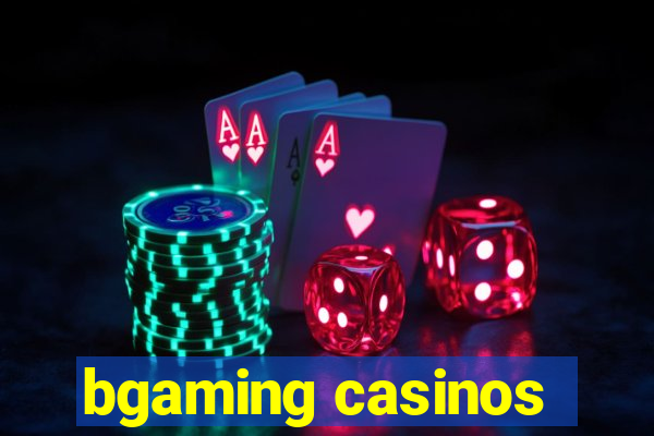 bgaming casinos