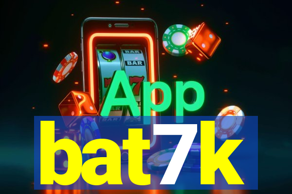 bat7k