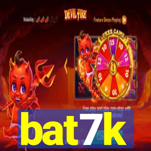 bat7k