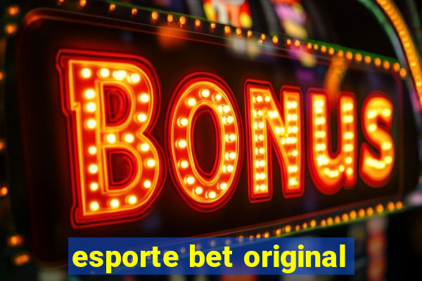 esporte bet original