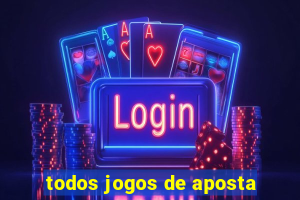 todos jogos de aposta