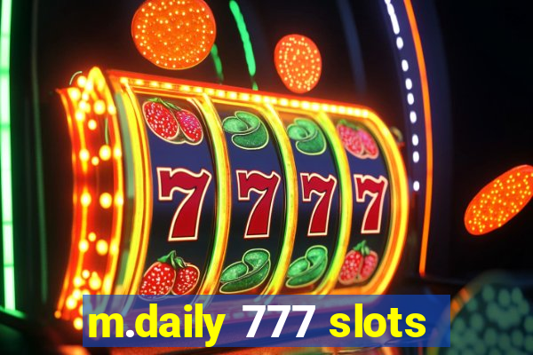 m.daily 777 slots