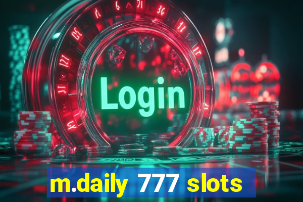 m.daily 777 slots